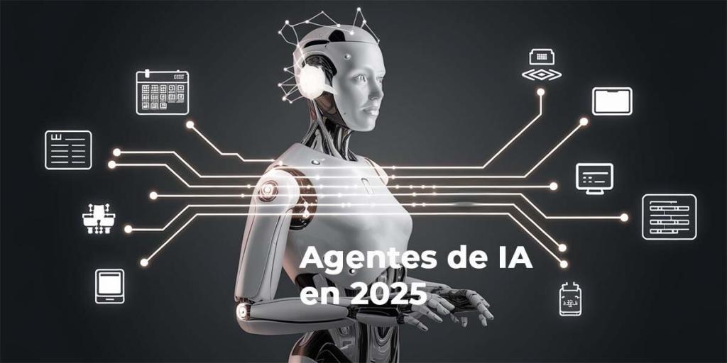 Los nuevos Agentes de IA que llegaran en 2025