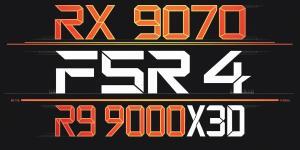 AMD prepara triple lanzamiento: RX 9070 XT, FSR 4 y Ryzen 9000X3D AMD prepara triple lanzamiento con la AMD RX 9070 XT, FSR 4 y RYZEN 9000 X3D