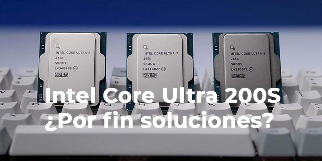 Intel Core Ultra 200S reciba actualizaciones