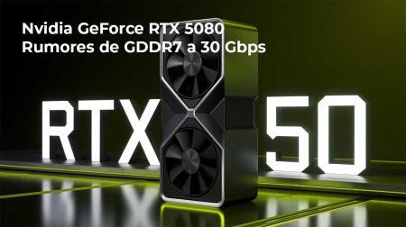 Rumores señalan que la Nvidia GeForce RTX 5080 tendrá memoria GDDR7 de 30 Gbps