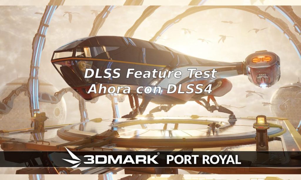 3DMark DLSS Test se actualiza para DLSS 4 y Multi Frame Generation