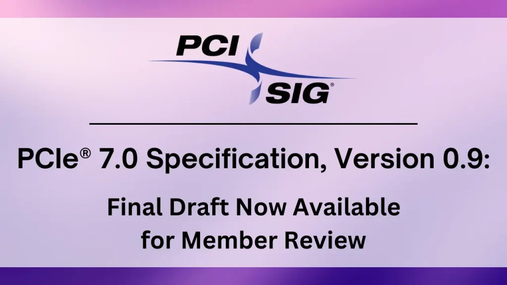 PCIe 7.0: Anunciadas sus especificaciones, destacando una duplicación en la velocidad con respecto a PCIe 6.0