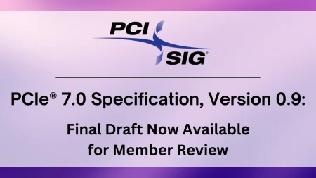 PCIe 7.0: Anunciadas sus especificaciones, destacando una duplicación en la velocidad con respecto a PCIe 6.0