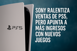 Se venden 77.8 Millones de PS5, pero Sony prevé más ingresos en juegos este 2025.