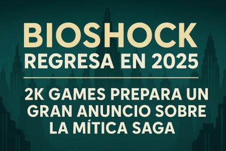 La saga BioShock podría regresar pronto: 2K prepara un gran anuncio para 2025