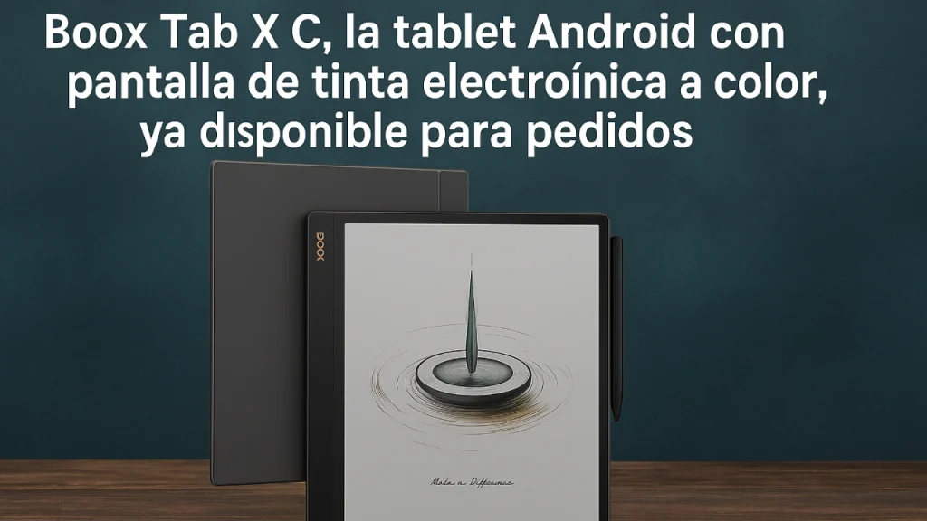 Boox Tab X C, otra tablet Android con pantalla de tinta electrónica a color, ya disponible para pedidos