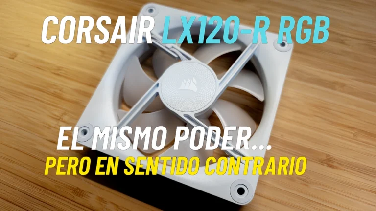 Corsair LX120-R RGB, Review en español
