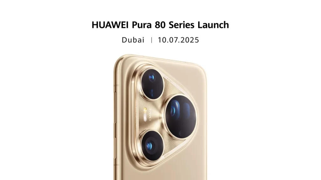 Huawei acelera el lanzamiento global del Pura 80 Ultra: presentación el 10 de julio en Dubái