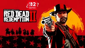 Red Dead Redemption 2 para Switch 2 sigue en desarrollo y se lanza este año Red Dead Redemption 2 para Switch 2 sigue en desarrollo y se lanza este año