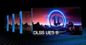 NVIDIA lanza DLSS 4 para Unreal Engine 5.6 y mejora el desarrollo de videojuegos