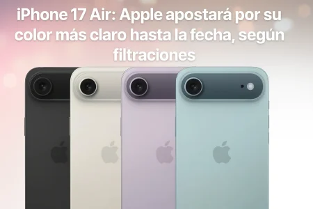iPhone 17 Air: Apple apostará por su color más claro hasta la fecha