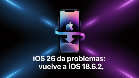 Apple iOS 26 da problemas: cómo hacer downgrade a iOS 18.6.2 y recuperar la estabilidad