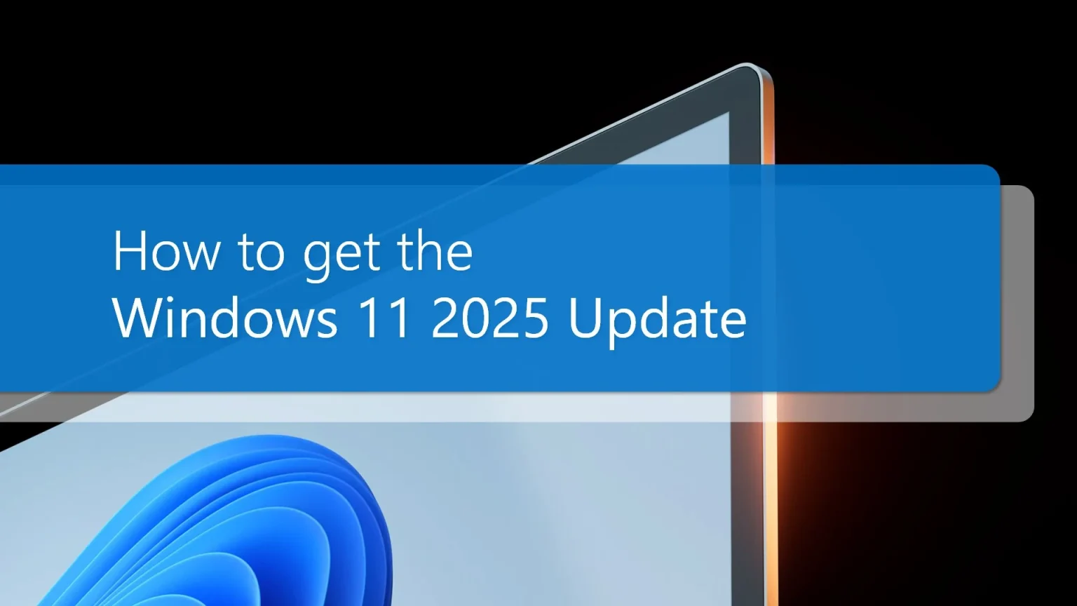 Windows 11 2025 Update (25H2): novedades, cómo descargarlo y qué cambia