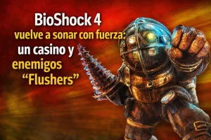 BioShock 4: nuevos filtraciones hablan de un casino como escenario principal