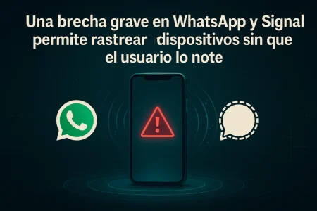 Investigación revela brecha en WhatsApp y Signal que permite rastrearte Investigación revela brecha en WhatsApp y Signal que permite rastrearte