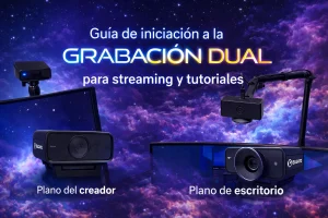 Guía definitiva de iniciación al streaming profesional