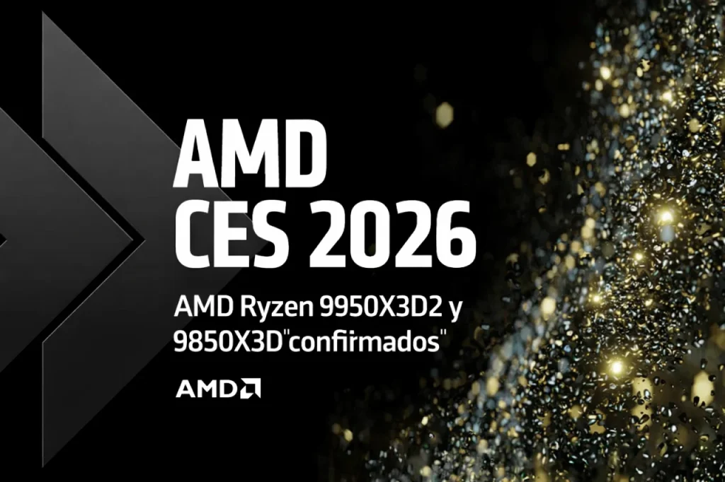 AMD Ryzen 9950X3D2 y 9850X3D memoria DDR5-9800 y un anuncio previsto para el CES 2026
