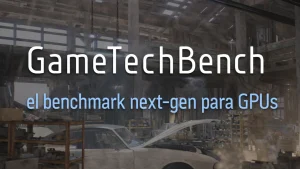 GameTechBench: el benchmark con Unreal Engine 5 que busca desbancar a todos