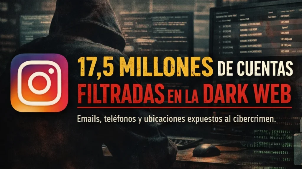 Un gigantesco robo de datos sacude Instagram: 17,5 millones de cuentas expuestas en la dark web Un gigantesco robo de datos sacude Instagram: 17,5 millones de cuentas expuestas en la dark web