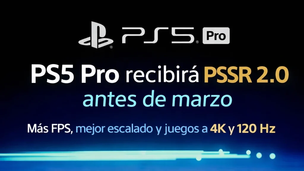 PS5 Pro recibirá PSSR 2.0 antes de marzo y promete un salto notable en rendimiento