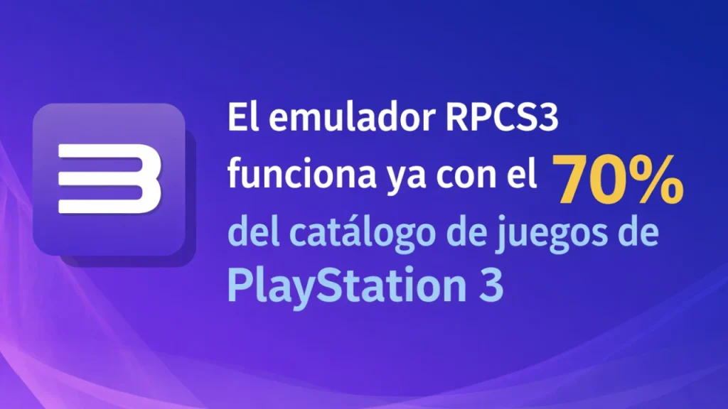 RPCS3 cruza una barrera histórica: el 70 % del catálogo de PS3 ya es jugable en el emulador