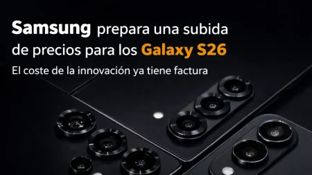 Samsung prepara una subida de precios para los Galaxy S26: el coste de la IA ya tiene factura Samsung prepara una subida de precios para los Galaxy S26: el coste de la IA ya tiene factura