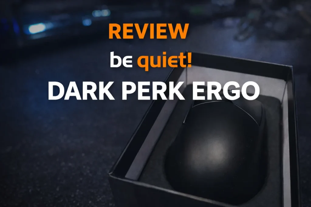 be quiet! Dark Perk Ergo: precisión silenciosa para quienes juegan sin distracciones