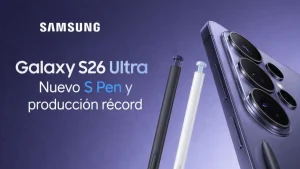El Galaxy S26 Ultra se prepara para dominar: Samsung multiplica su producción y simplifica el S Pen El Galaxy S26 Ultra se prepara para dominar: Samsung multiplica su producción y simplifica el S Pen