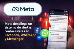 Meta despliega un sistema de alertas contra estafas en Facebook, WhatsApp y Messenger
