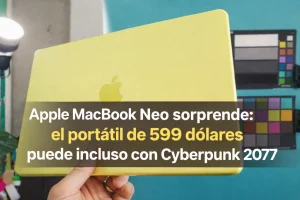 MacBook Neo: el portátil de 599 dólares que puede incluso con Cyberpunk 2077
