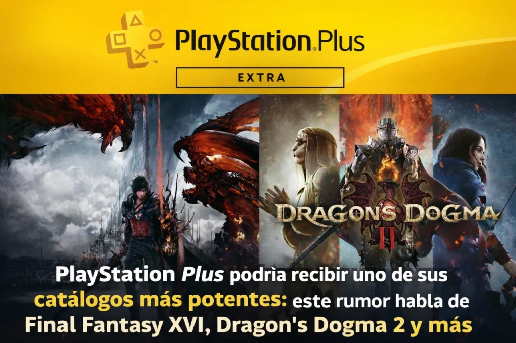 PlayStation Plus podría recibir uno de sus catálogos más potentes: Final Fantasy XVI, Dragon’s Dogma 2 y más