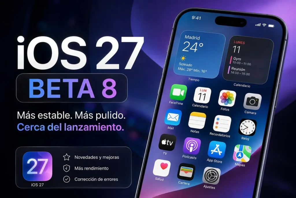 Apple lanza iOS 27 beta 8 mientras prepara la gran renovación de Siri Apple Intelligence iOS 27 — Apple lanza iOS 27 beta 8 mientras prepara la gran renovación de Siri