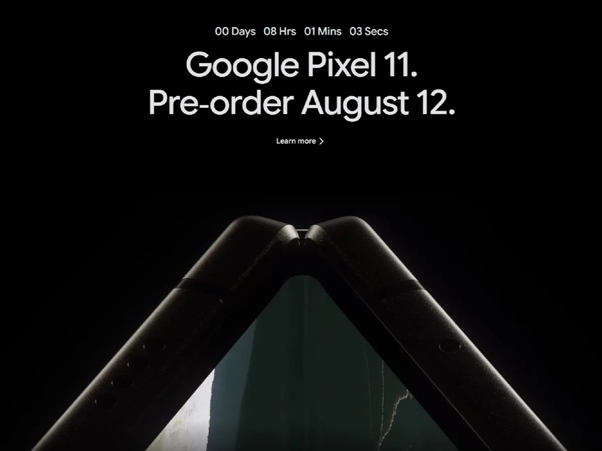Pixel 11 y Pixel Watch 5 — According to the Google Store, pre-orders for the Pixel 11 family will begin on August 12 at 10 am ET not 6pm ET