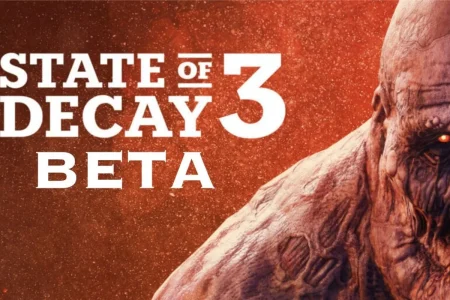 State of Decay 3 closed — State of Decay 3 tendrá una beta cerrada antes de acabar 2026