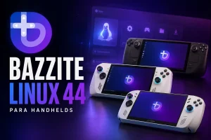 Bazzite Linux actualizaciones handheld — Bazzite Linux 44 corrige fallos y mejora el soporte para handhelds