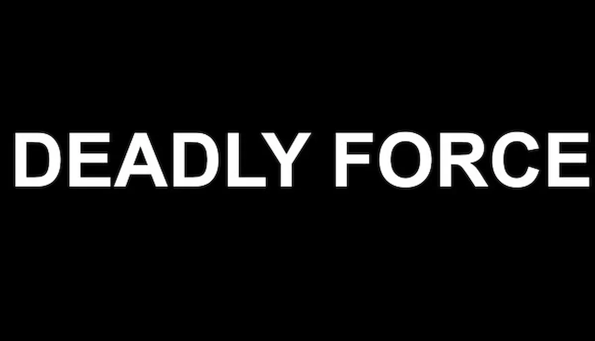 Deadly Force